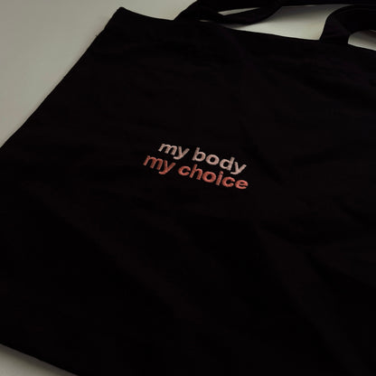 "MY BODY MY CHOICE" Woven Tote