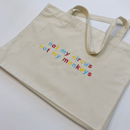 "NOT MY CIRCUS NOT MY MONKEYS" Woven Tote